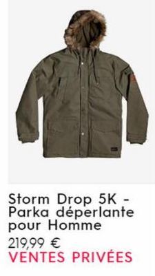 Storm Drop 5K - Parka déperlante pour Homme  219,99 € VENTES PRIVÉES  