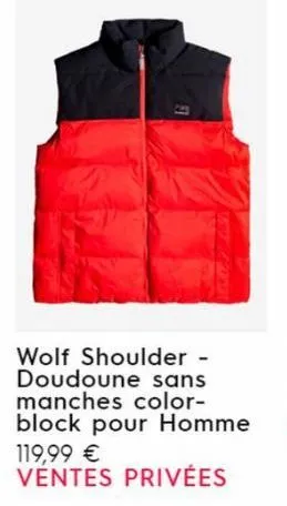 g  wolf shoulder - doudoune sans manches color-block pour homme 119,99 € ventes privées  