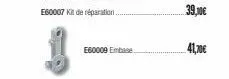 e60009 embase  41,00€ 