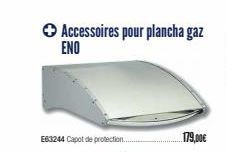 Accessoires pour plancha gaz ENO  E63244 Capot de protection...  179,00€ 
