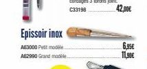 Epissoir inox  A63000 Pettmodèle A62990 Grand modèle  6,95€  11,90€ 