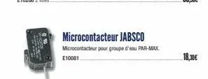 microcontacteur jabsco  microcontacteur pour groupe d'eau par-max e10081..  18,30€ 