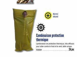 Norme SOLAS  Combinaison protection thermique  Combinaison de protection thermique, très efficace pour lutter contre le froid et le vent, taille unique.  $30301  24,20€ 