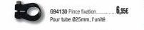 G94130 Pince fixation Pour tube 025mm, l'unité  6,95€ 