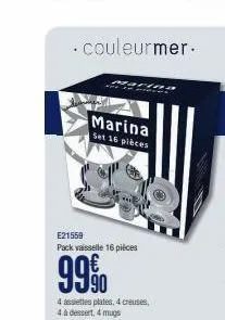 •couleurmer.  marina  set 16 pièces  e21559  pack vaisselle 16 pièces  99%  4 assiettes plates, 4 creuses, 4 à dessert. 4 mugs  408 