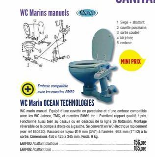 WC Marins manuels  Embase compatible  avec les cuvettes RM69  cenu  1:Siège+ abattant  2 cuvette porcelaine  3 sortie coudée:  4 kit joints  5 embase  MINI PRIX  WC Marin OCEAN TECHNOLOGIES  WC marin 