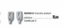 E6000810 Chamière abattant  plastique..  Livrées par 2  10,60€ 