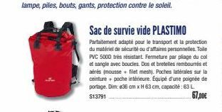 Sac de survie vide PLASTIMO  Parfaitement adapté pour le transport et la protection du matériel de sécurité ou d'affaires personnelles. Toile PVC 5000 très résistant. Fermeture par pliage du col et sa