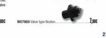 W07669 Valve type Boston...  7,90€ 