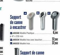 Support de canne à encastrer  J40048 Modèle Plastique.  @ 47 x 230 mm  J40034 Modèle inox avec bouchon J40035 Modèle Incx...  6,20€  37,50€ 37,95€ 