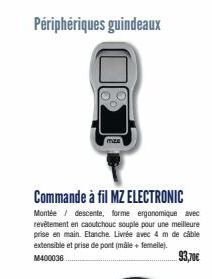 Périphériques guindeaux  Commande à fil MZ ELECTRONIC  Montée descente, forme ergonomique avec revêtement en caoutchouc souple pour une meilleure prise en main. Etanche. Livrée avec 4 m de câble exten