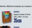 069003  support cartes et livres 230 x 300 x 75 mm  35€00 