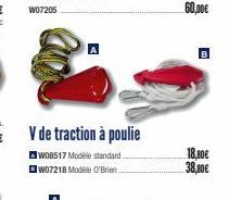 V de traction à poulie  WO8517 Modèle standard w07218 Modele O'Brien.  18,80€  38,00€ 