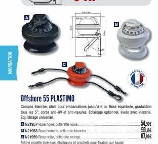 NAVIGATION  Offshore 55 PLASTIMO  Compas étanche, idéal pour embarcations jusqu'à 6 m. Rose équilibrée, graduation tous les 5°, corps anti-UV et anti-rayures. Eclairage optionnel, livrés avec visserie