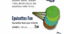 Epuisettes Fun  Epuisettes fluos pour enfants. 7,10€ J10451 L: 90 cm. 