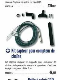 01  ✪ kit capteur pour compteur de chaîne  kit capteur (aimant et support) pour compteur de chaine. indispensable lorsque le guindeau n'est pas équipé. longueur câble: 2 m.  m40015 