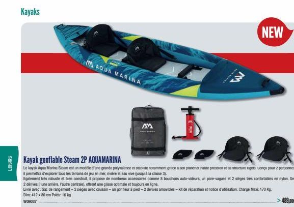 LOISIRS  Kayaks  MAQUA MARINA  AM  MM  Kayak gonflable Steam 2P AQUAMARINA  Le kayak Aqua Marina Steam est un modèle d'une grande polyvalence et stabite notamment grace a son prancher naute pression e