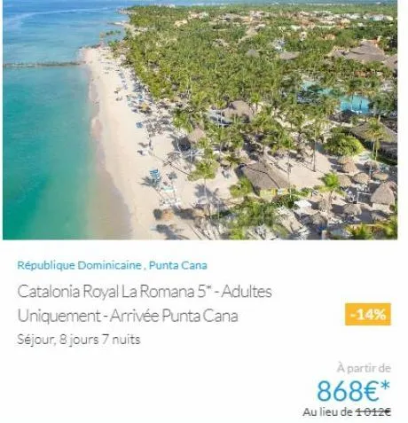 république dominicaine, punta cana  catalonia royal la romana 5*-adultes uniquement-arrivée punta cana séjour, 8 jours 7 nuits  -14%  à partir de  868€*  au lieu de 1012€ 