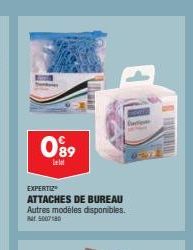 0⁹9  le let  EXPERTIZ  ATTACHES DE BUREAU Autres modèles disponibles.  5007180  tip 