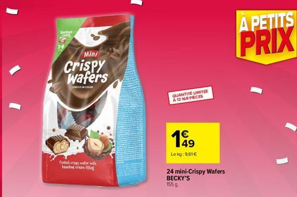 Sharing  Mini  Crispy wafers  COATED IN COCO  Coated crispy water with  haseine cream filling  QUANTITÉ LIMITÉE A 12 168 PIECES  €  199  49  Le kg: 9,61€  24 mini-Crispy Wafers BECKY'S 155 g.  A PETIT