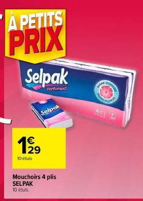 A PETITS  PRIX  Selpak  Selpak  Perfumed  €  199  10 étuis  Mouchoirs 4 plis SELPAK 10 étuis.  KAMAR  CKERIER 