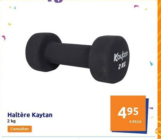Haltère Kaytan  2 kg  Consulter  Kayton  2 KG  495  4.95/st  
