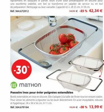 -30%  m mathon  passoire inox pour évier poignées extensibles  bords extensibles en inox et silicone. elle s'adapte à la taille de l'évier tout en restant stable. pour verser les aliments à égoutter o