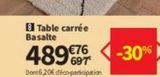 Table carree Basalte offre à 489,76€ sur Conforama