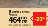 Buffet 3 poprtes Pegase offre à 464,9€ sur Conforama