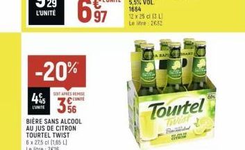 -20%  SOIT APRES REMISE  45 CONTE 356  L'UNITE  BIÈRE SANS ALCOOL AU JUS DE CITRON TOURTEL TWIST 6 x 27,5 cl (1,65 L Le litre: 2€16  A BAT  SSANT  Tourtel  Baded 