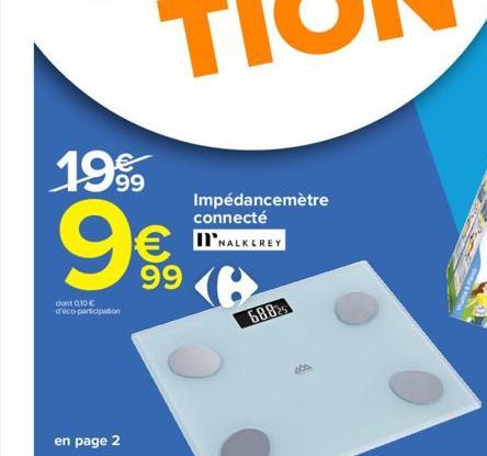 19%  99  dont 0,10 € d'éco-participation  en page 2  99  Impédancemètre connecté  NALKEREY  6882 