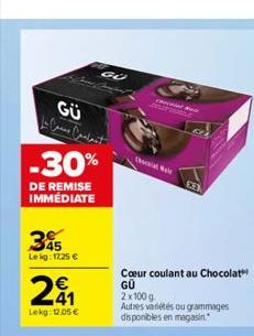 GÜ  345  Lekg: 17,25 €  -30%  DE REMISE IMMÉDIATE  2₁  Lekg: 12.05 €  ان مرا مسلم  GÜ  Cir  JUP  Osta  Coeur coulant au Chocolat GÜ  2x100 g  Autres variétés ou grammages disponibles en magasin.  EE  