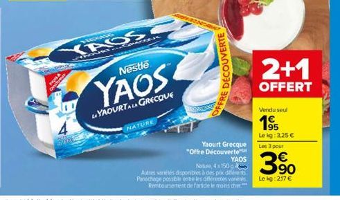 Fris &  HARRANG  VAOSc  LYFOUR COMAR  Nestle  YAOS  LYAOURTALA GRECQUE  NATURE  DECOUVERTE  OFFRE  Yaourt Grecque  "Offre Découverte  YAOS  Nature, 4x150  Autres variétés disponibles à des prix différ