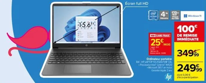 15.6"  contrare  écran full hd  celeron  4 128  mimaire dur  ordinateur portable  r hp laptop 15s-f00075nf cel -processeur intel celeron n4120 microsoft 3651 an inclus garantie légale 2 ans  10x sans 