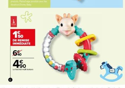 prodhun Panachoor posible avec les doudoins Disney Baby  150  DE REMISE IMMÉDIATE  6%  1€  4⁹0  Le hochet muti texture 