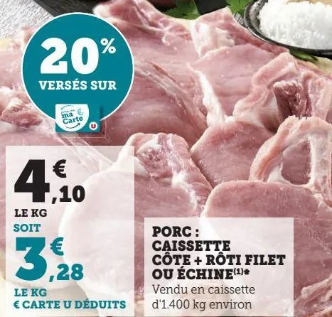 porc: caissette cote + roti filet ou echine