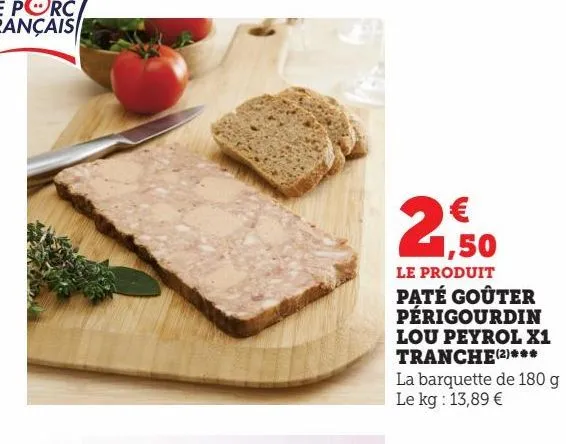 pâté gouter perigourdin lou peyrol x1 tranche