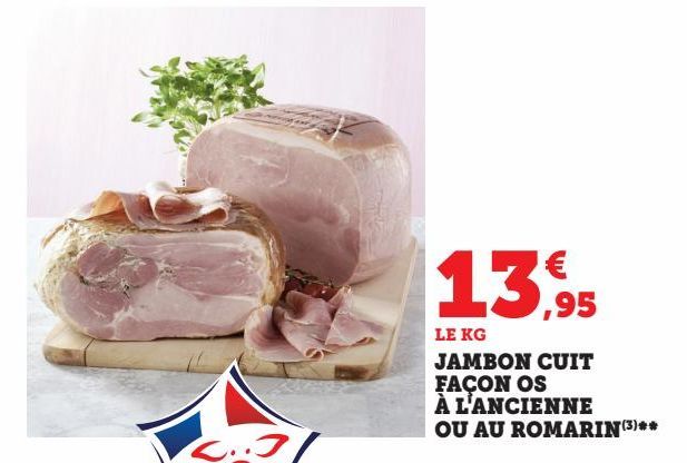 jambon cuit facon os a l´ancienne ou au romarin