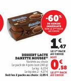 DESSERT LACTE DANETTE MOUSSE(2 offre à 1,47€ sur U Express