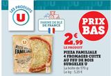 PIZZA FAMILIALE 4 FROMAGES CUITE AU FEU DE BOIS SURGELEE U offre à 2,99€ sur U Express