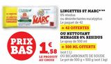 LINGETTES ST MARC OU NETTOYANT MENAGER 0% RESIDUS offre à 1,58€ sur U Express