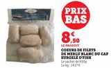 COEURS DE FILETS DE MERLU BLANC DU CAP SURGELÉ O'FISH offre à 8,5€ sur U Express