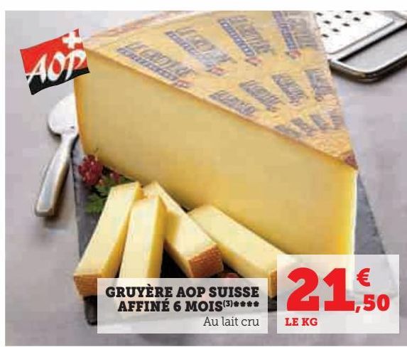 GRUYÈRE AOP SUISSE AFFINÉ 6 MOIS