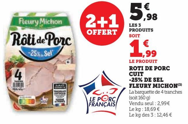 ROTI DE PORC CUIT -25% DE SEL FLEURY MICHON