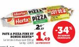 PATE A PIZZA FINE ET RONDE HERTA offre à 1,49€ sur Hyper U