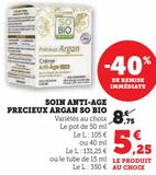 Crème anti-âge precieux argan So Bio offre à 5,25€ sur Super U