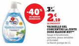 Vaisselle gel concentre la juste dose Maison Net offre à 2,1€ sur Super U