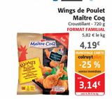 Wings de poulet Maître Coq offre à 3,14€ sur Colruyt