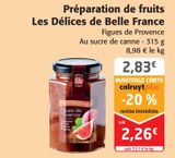 Préparation de fruits Les Délices de Belle France offre à 2,26€ sur Colruyt