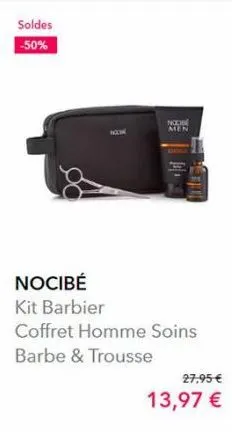 soldes -50%  noik  nocibé kit barbier  coffret homme soins  barbe & trousse  nodibe men  27,95 €  13,97 €  